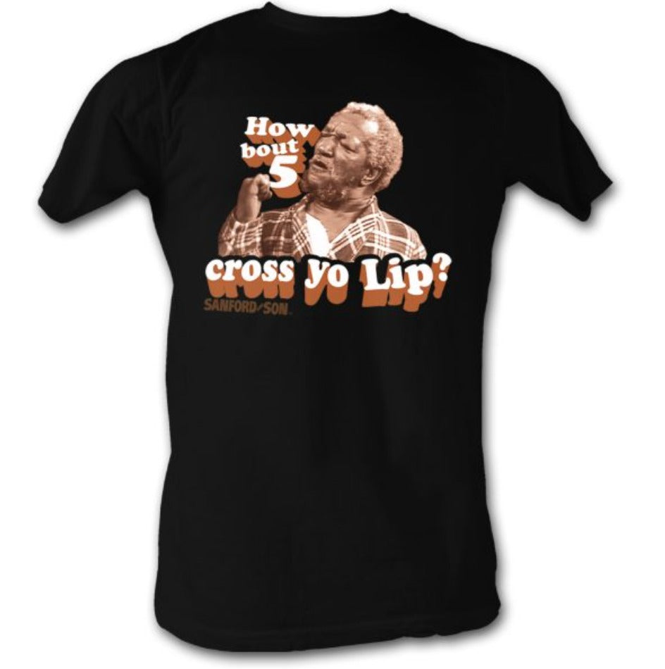 Sanford and Son: How About 5 Across Your Lip Retro Shirt