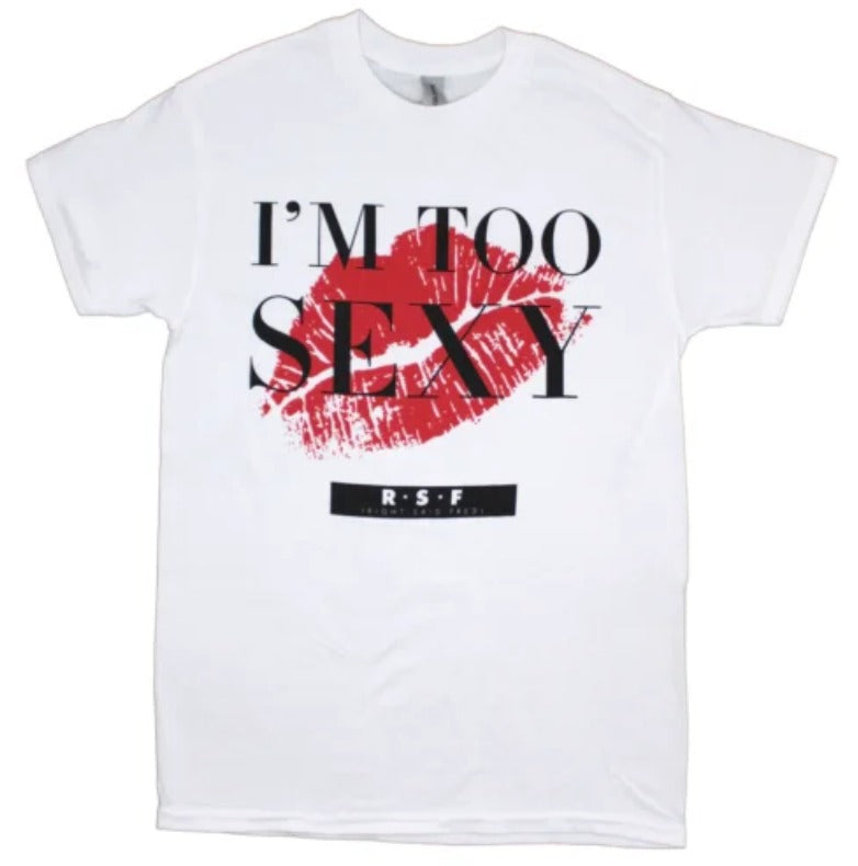 Right Said Fred: I'm Too Sexy Retro Shirt