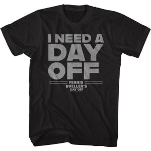 Ferris Buellers Day Off - I Need A Day Off